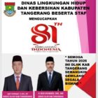Kepala Dinas Lingkungan Hidup dan Kebersihan Kabupaten Tangerang Beserta Staf mengucapkan Dirgahayu RI yang ke-81.
